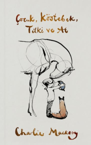 Çocuk, Köstebek, Tilki ve At