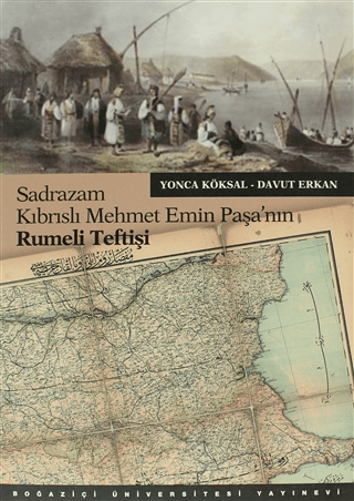 Sadrazam Kıbrıslı Mehmet Emin Paşanın Rumeli Teftişi
