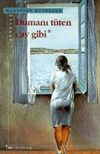 Dumanı Tüten Çay Gibi