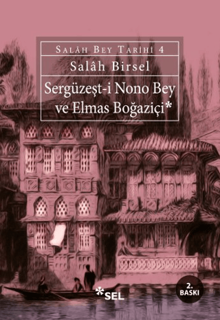 Sergüzeşti Nono Bey ve Elmas Boğaziçi