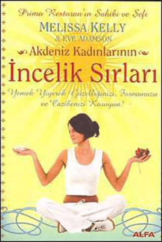Akdeniz Kadınlarının İncelik Sırları