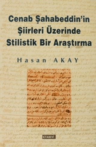 Cenab Şahabeddinin Şiirleri Üzerinde Stilistik Bir Araştırma