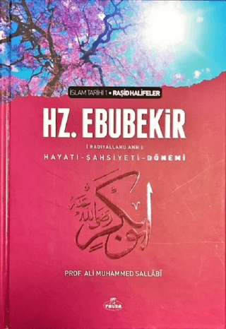 Hz. Ebubekir (ra) Hayatı Şahsiyeti ve Dönemi Ciltli