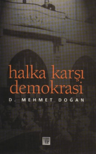 Halka Karşı Demokrasi