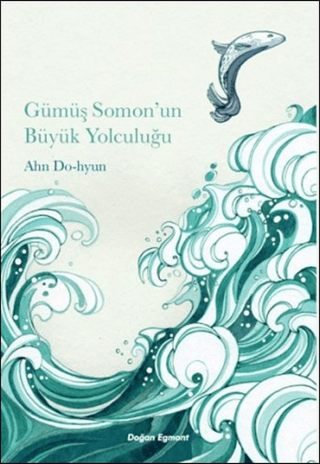 Gümüş Somonun Büyük Yolculuğu