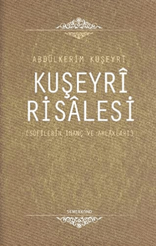 Kuşeyri Risalesi (Ciltli)