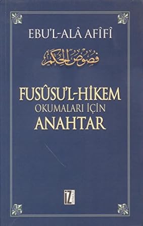 Fusüsul Hikem Okumaları İçin Anahtar