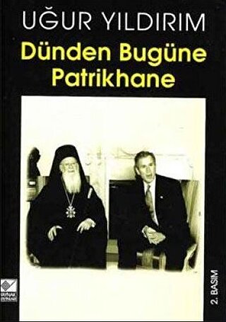 Dünden Bugüne Patrikhane