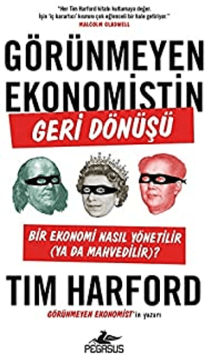 Görünmeyen Ekonomistin Geri Dönüşü