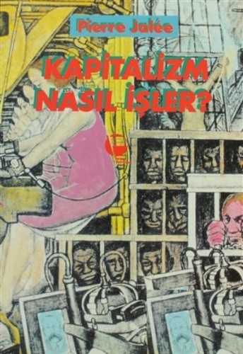 Kapitalizm Nasıl İşler?