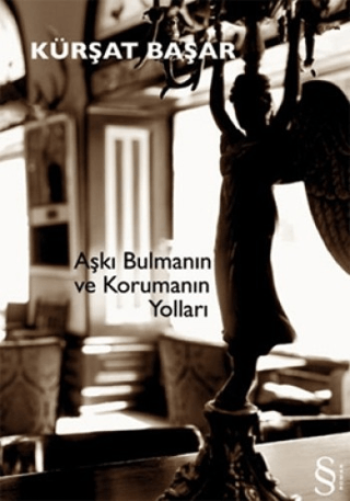 Aşkı Bulmanın ve Korumanın Yolları