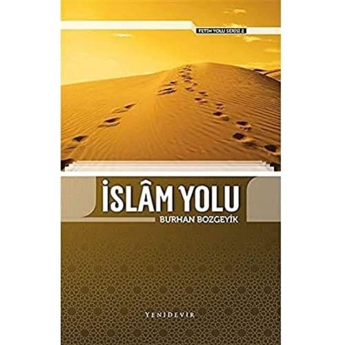 İslam Yolu Fetih Yolu Serisi 2