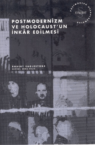 Postmodernizm ve Holocaustun İnkar Edilmesi