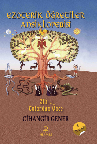 Ezoterik Öğretiler Ansiklopedisi 1.Cilt Tufandan Önce