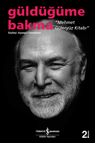 Güldüğüme Bakma Mehmet Güleryüz Kitabı