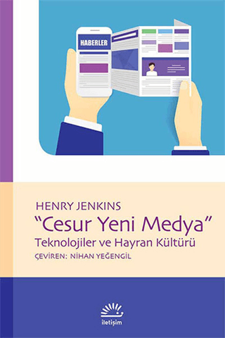 Cesur Yeni Medya Teknolojiler ve Hayran Kültürü