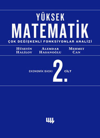 Yüksek Matematik 2. Cilt Çok Değişkenli Fonksiyonlar Analizi