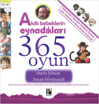 Akıllı Bebeklerin Oynadıkları 365 Oyun