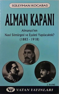 Alman Kapanı Almanyayı Nasıl Sömürgesi ve Eyaleti Yapılacaktır