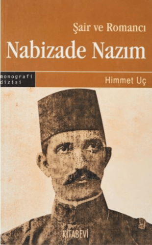Şair ve Romancı Nabizade Nazım
