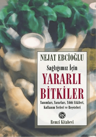 Sağlığımız İçin Yararlı Bitkiler