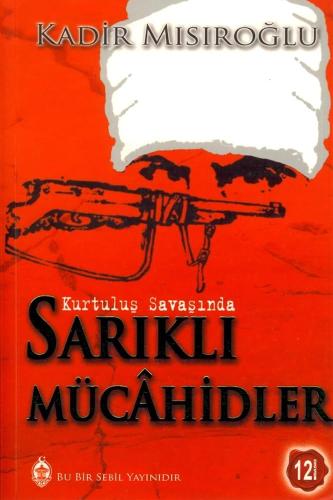 Kurtuluş Savaşında Sarıklı Mücahidler