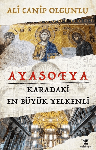 Ayasofya Karadaki En Büyük Yelkenli