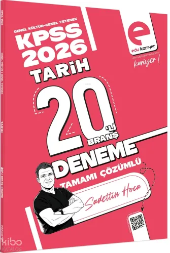 Edu Kariyer Sadettin Hoca KPSS Tarih 20'li Branş Deneme Tamamı Çözümlü