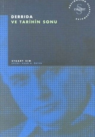 Derrida ve Tarihin Sonu Postmodern Hesaplaşmalar