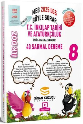 Sinan Kuzucu 8. Sınıf T.C. İnkılap Tarihi Ve Atatürkçülük İlk Doz 40 Sarmal Deneme 2025