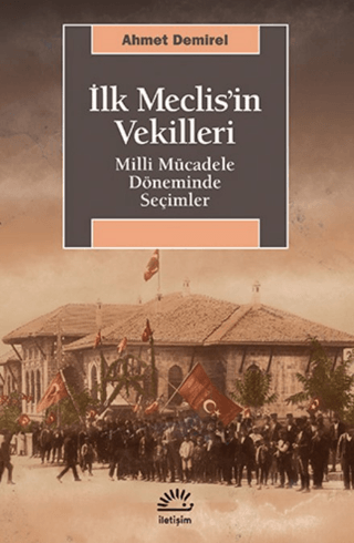 İlk Meclisin Vekilleri