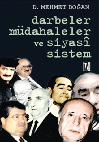 Darbeler Müdahaleler ve Siyasi Sistem