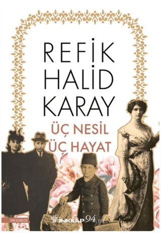 Üç Nesil Üç Hayat