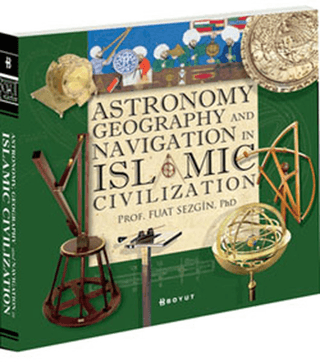 Astronomy, Geography and Navigation in Islamic Civilization Kutulu