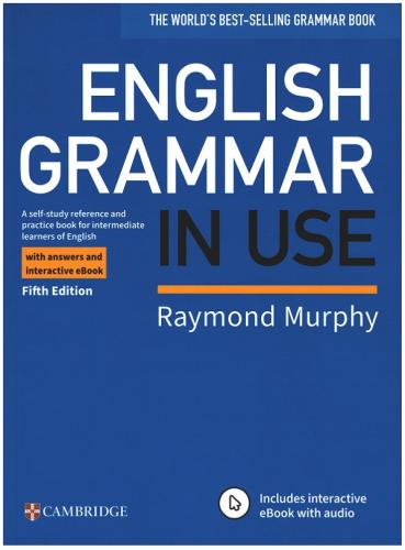 English Grammar in Use with answers and interactive eBook (Fifth Edition)