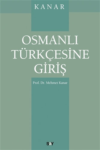 Osmanlı Türkçesine Giriş