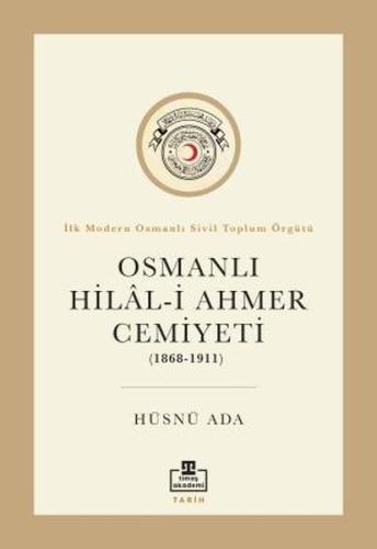 Osmanlı Hilali Ahmer Cemiyeti (1868 - 1911)
