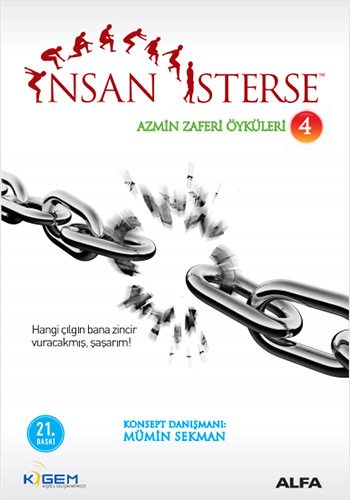 İnsan İsterse Azmin Zafer Öyküleri 4