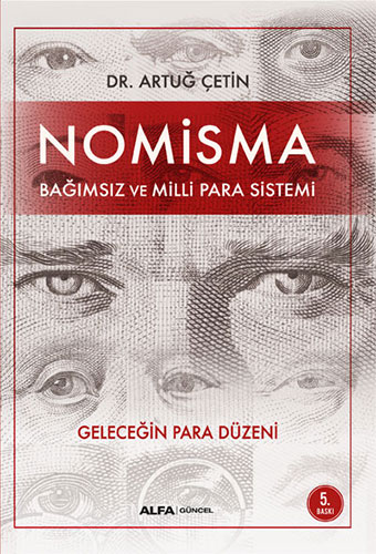 Nomisma; Bağımsız ve Milli Para Sistemi