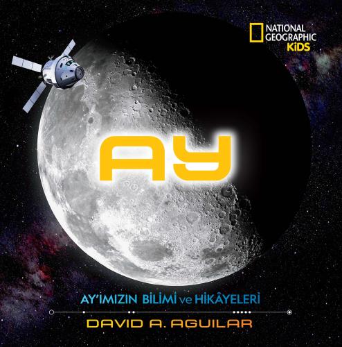 Ay Ayımızın Bilimi ve Hikayeleri