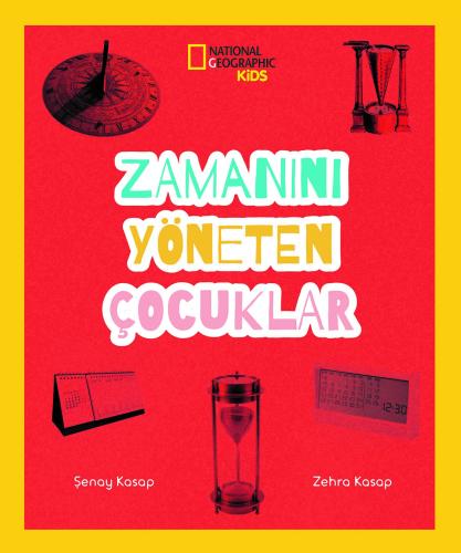 Zamanını Yöneten Çocuklar National Geographic Kids