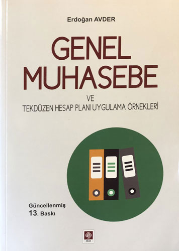 Genel Muhasebe ve Tekdüzen Hesap Planı Uygulama Örnekleri
