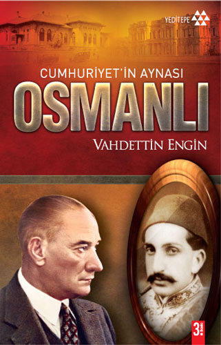 Cumhuriyetin Aynası Osmanlı