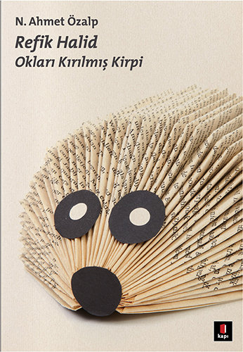 Refik Halid Okları Kırılmış Kirpi