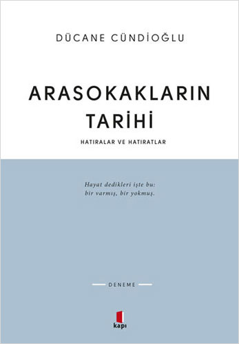 Arasokakların Tarihi Hatıralar ve Hatıratlar