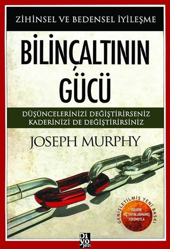 Bilinçaltının Gücü Zihinsel ve Bedensel İyileşme