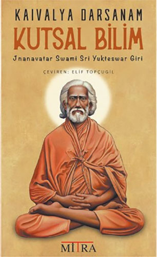 Kaivalya Darsanam Kutsal Bilim