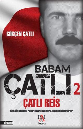 Babam Çatlı 2 Çatlı Reis