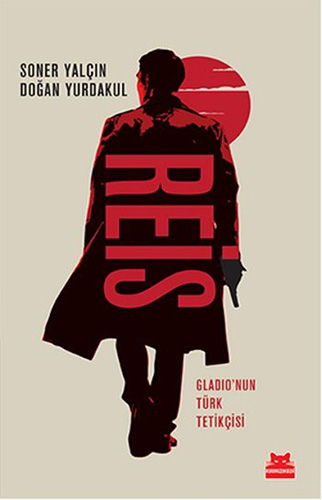 Reis Gladionun Türk Tetikçisi