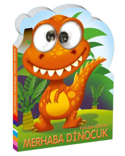 Fırıldak Gözler Merhaba Dinocuk Ciltli